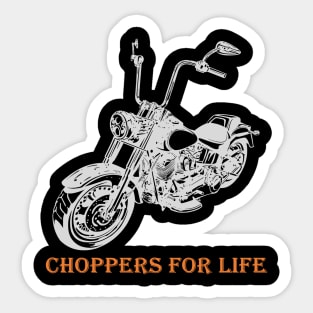 choppers for life t-shirt 2020 Sticker